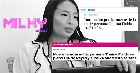 Thaina Fields FALLECIÓ hoy: Milky Perú se pronuncia sobre。